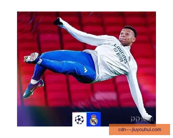 姆巴佩欧冠狂飙13球领跑射手榜巴黎锋线王者冲击金靴纪录再创巅峰